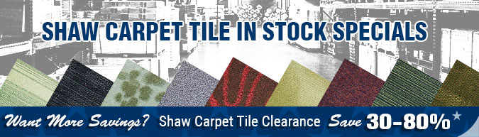 In-stock special shaw carpet tile clearance sale Tile inventory sell off - close out-sale clearance items, discontinued items, limited time, limited supply, flooring sale