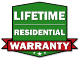 Lifetime Residential Warranty